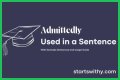 How do you use admittedly in a sentence? – Janet-Panic.com
