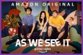 How Many Episodes Are in the Newest Amazon Prime Original Series 'As We See It'? 