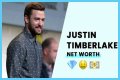 Justin Timberlake’s Net Worth: Lifestyle & Career