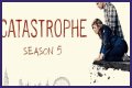  Will there be a Catastrophe SEASON 5? When will it come out?    Mon 21 January 2019 09:26    Updated Mon 21 January 2019 09:49    George Lewis    